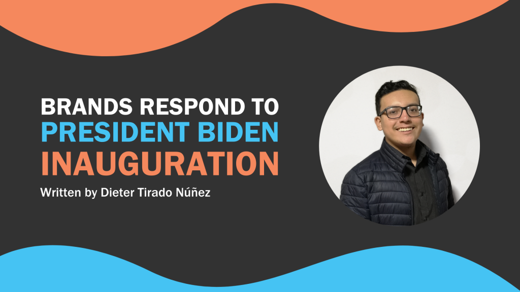 "Brands Respond to President Biden Inauguration- An Analysis" graphic with Dieter Tirado Núñez headshot