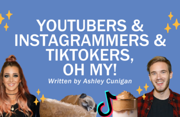 YouTubers & Instagrammers & TikTokers, Oh My!