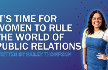 It’s Time for Women To Rule the World of Public Relations