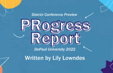District Conference Preview: PRogress Report (DePaul University 2022)