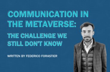 <strong>Communication in the Metaverse: The Challenge we Still Don’t Know</strong>