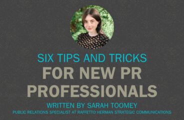 Six Tips and Tricks for New PR Professionals