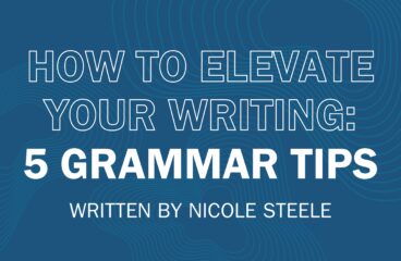 <strong>How to Elevate Your Writing: 5 Grammar Tips</strong>