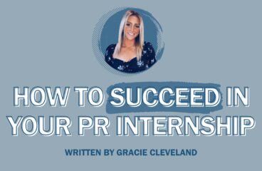 How to Succeed in Your PR Internship
