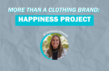 More than a Clothing Brand: Happiness Project
