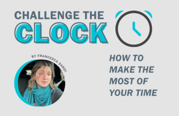 Challenge the Clock: How To Make The Most Of Your Time