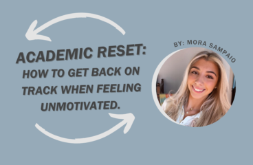Academic Reset: How to get back on track when feeling unmotivated.