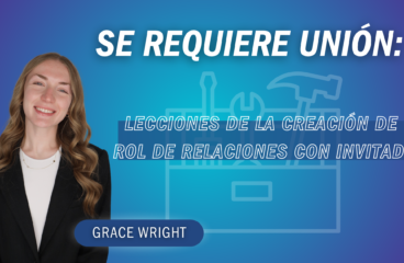 Se requiere unión: lecciones de la creación de un rol de Relaciones con Invitados