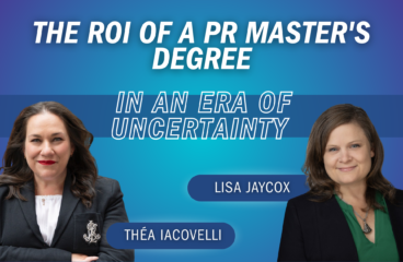 The ROI of a PR Master’s Degree in an Era of Uncertainty