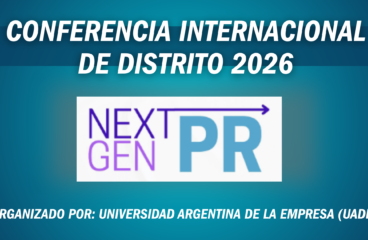 Conferencia Internacional de Distrito 2026: Next Gen PR