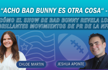 “Acho, Bad Bunny es otra cosa” – Cómo el show de Bad Bunny revela los brillantes movimientos de PR de la NFL