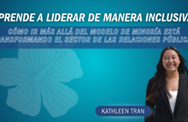 Aprende a liderar de manera inclusiva: cómo ir más allá del modelo de minoría está transformando el sector de las relaciones públicas