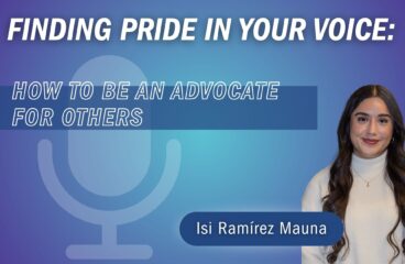 Finding Pride in your Voice: How to be an Advocate for Others