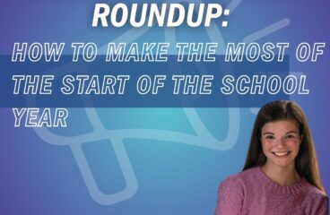 Recruitment Week Roundup: How to Make the Most of the Start of the School Year